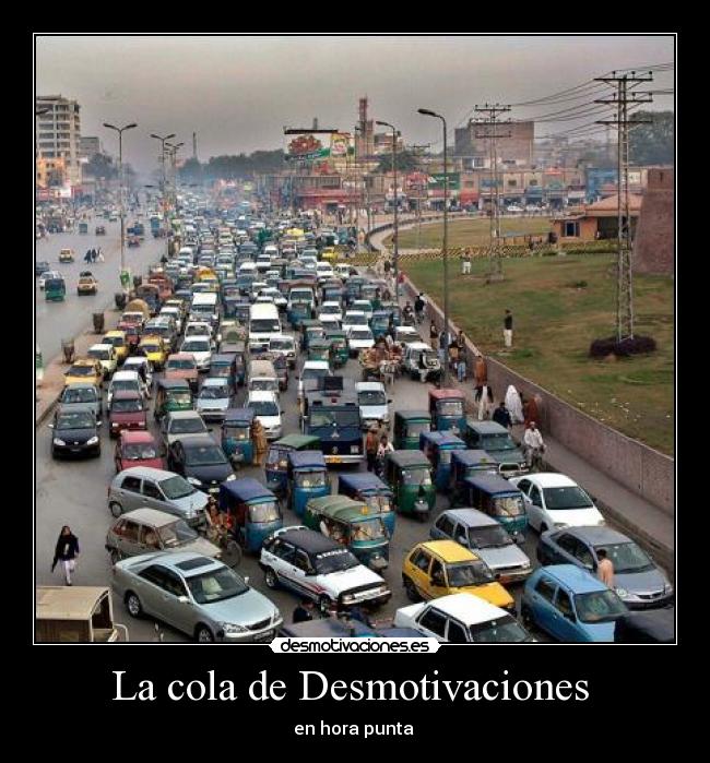 La cola de Desmotivaciones -