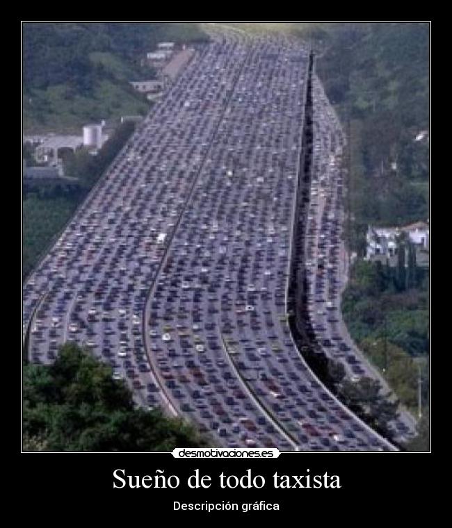 Sueño de todo taxista - Descripción gráfica