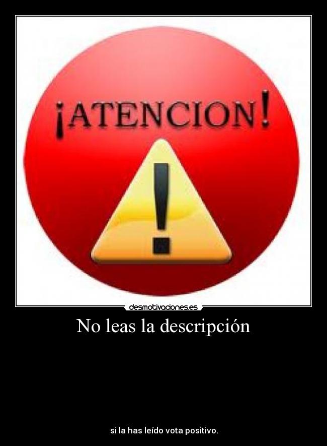 No leas la descripción -