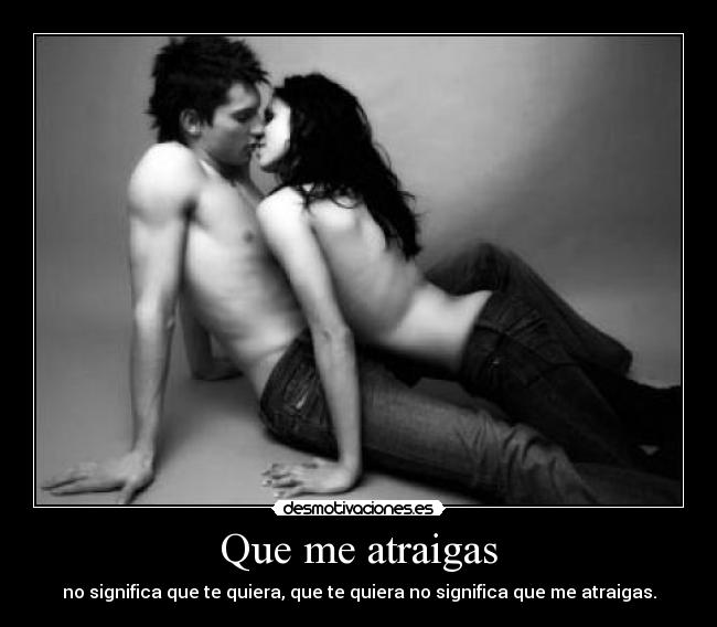 carteles que atraigas no significa que quiera signifia que atraigas desmotivaciones