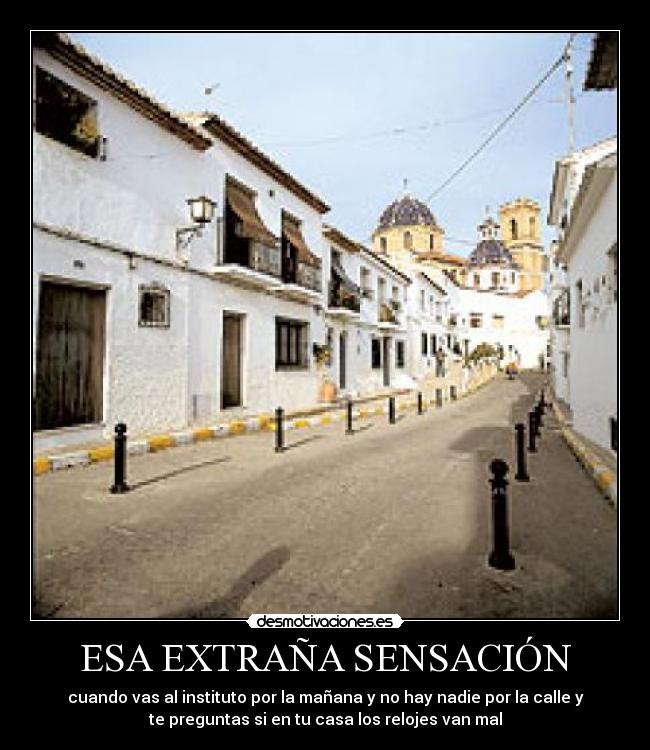 ESA EXTRAÑA SENSACIÓN -