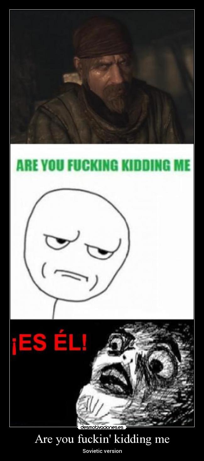 Are you fuckin kidding me - Sovietic version