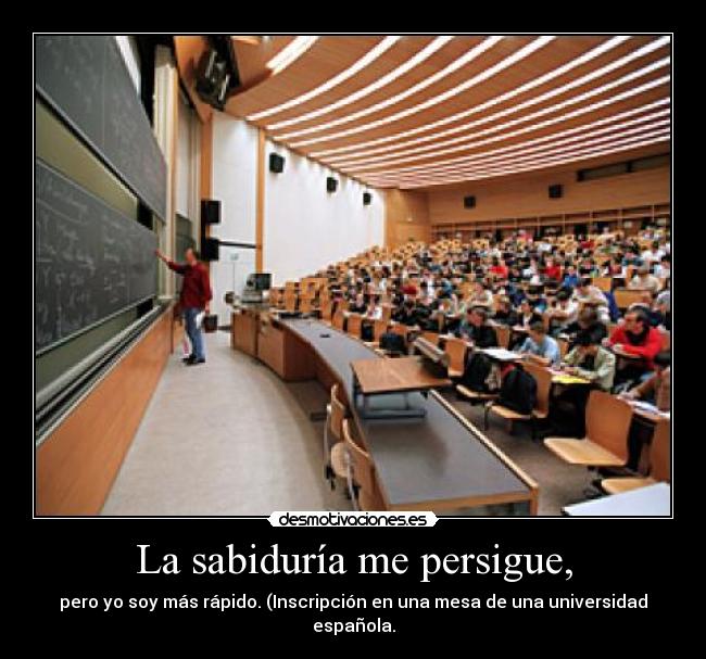 La sabiduría me persigue, - 