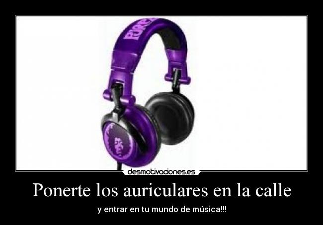 Ponerte los auriculares en la calle -
