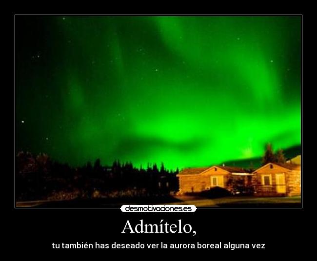 carteles admitelo aurora desmotivaciones