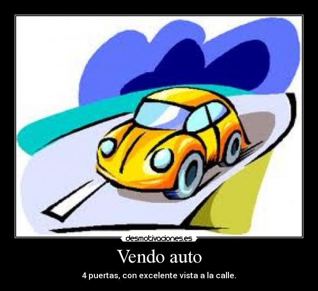 Vendo auto - 4 puertas, con excelente vista a la calle.