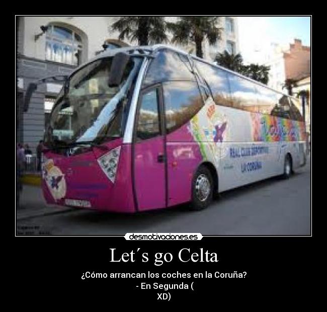 Let´s go Celta -