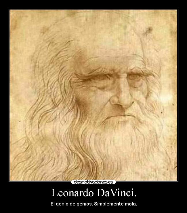 Leonardo DaVinci. -