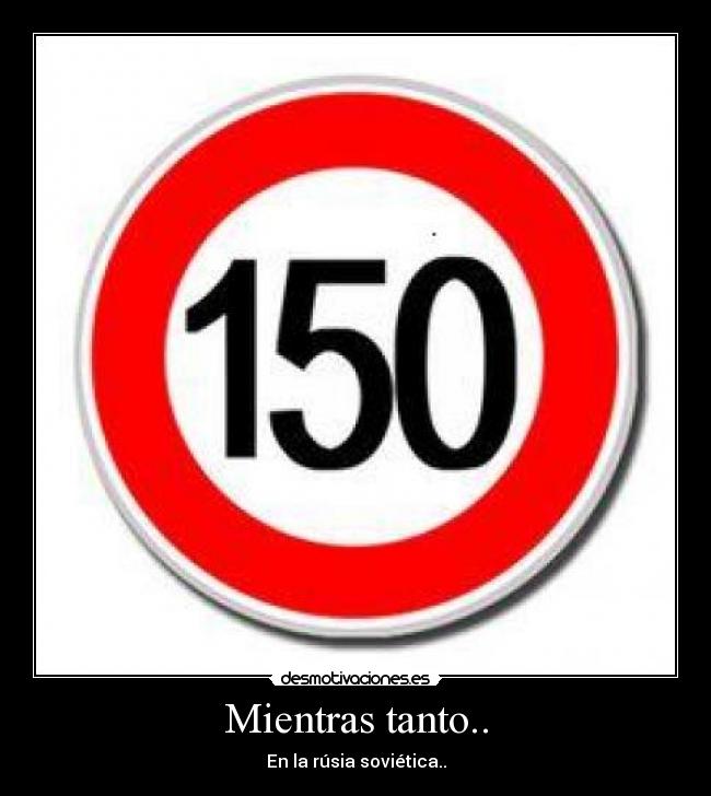carteles mientras tanto rusia sovietica 150 desmotivaciones