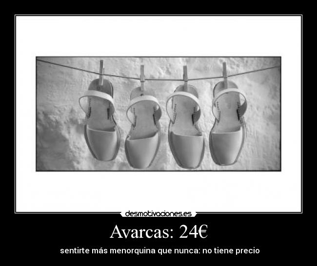 Avarcas: 24€ - sentirte más menorquina que nunca: no tiene precio