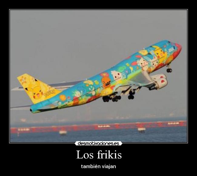 Los frikis - 