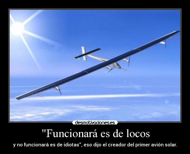 Funcionará es de locos -