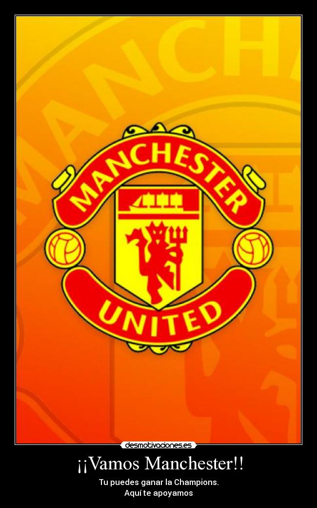 ¡¡Vamos Manchester!! -