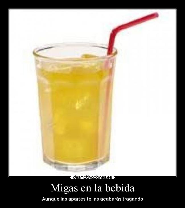 Migas en la bebida -