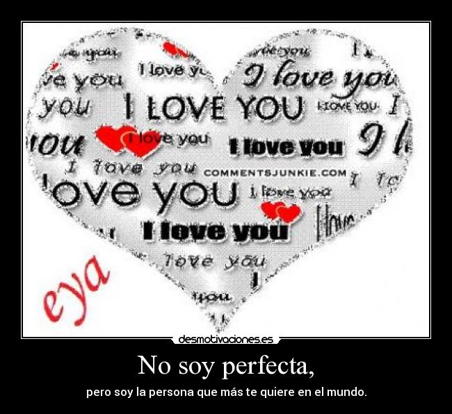 No soy perfecta, -