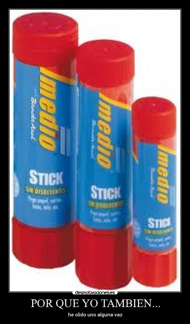 POR QUE YO TAMBIEN... - he olido uno alguna vaz