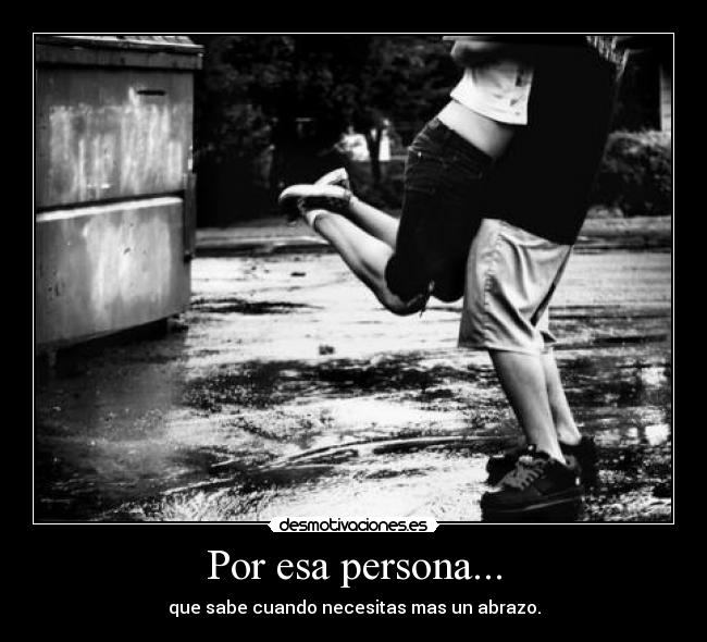 Por esa persona... - 