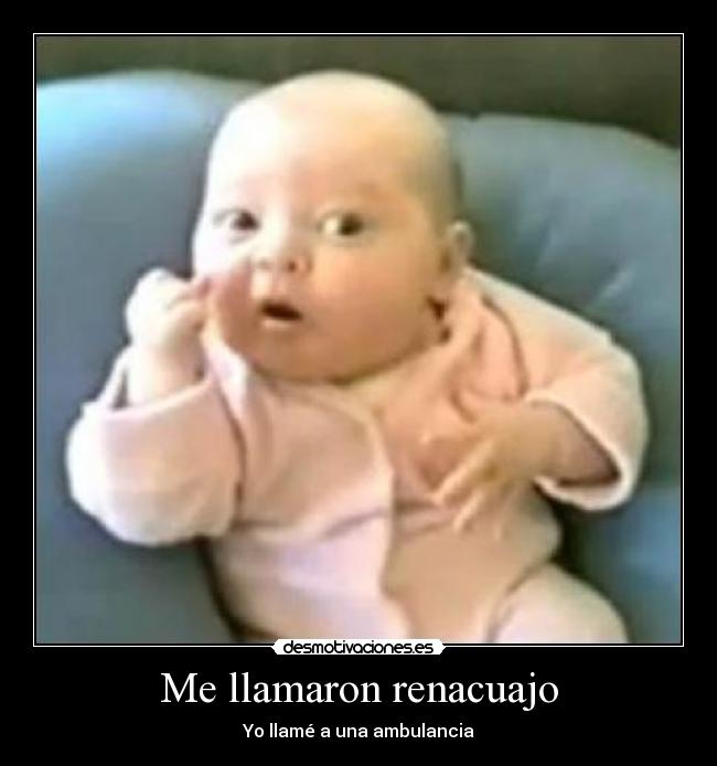 Me llamaron renacuajo - Yo llamé a una ambulancia