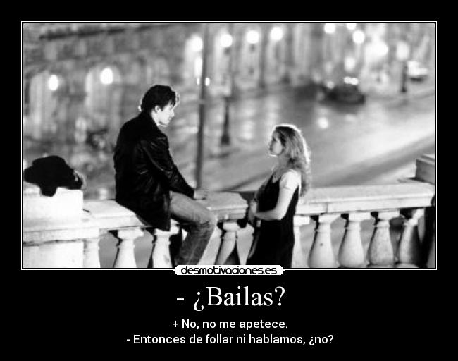 - ¿Bailas? - 