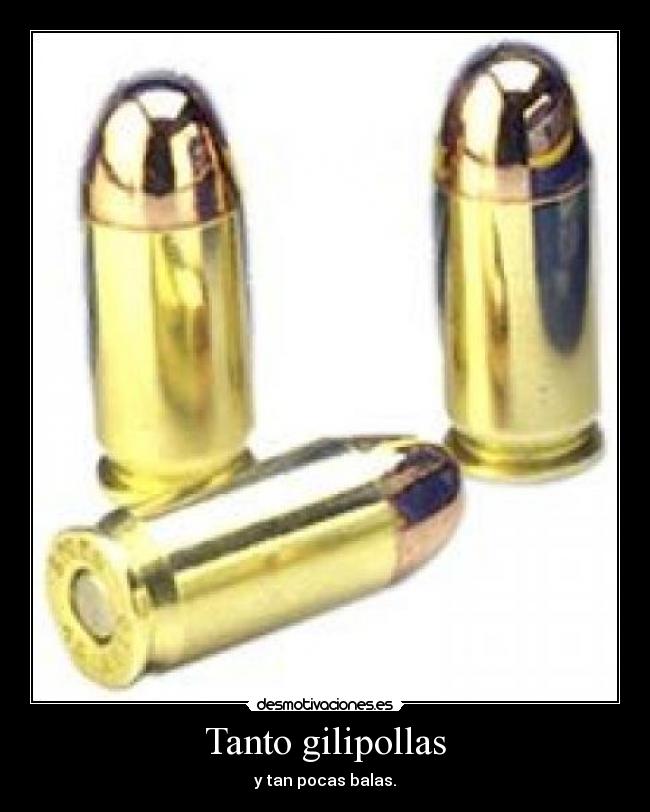 Tanto gilipollas - 