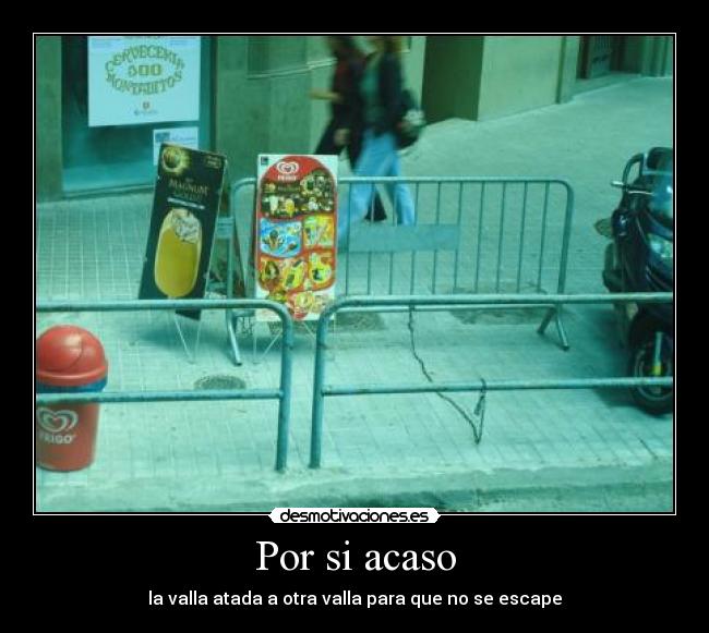 Por si acaso - la valla atada a otra valla para que no se escape