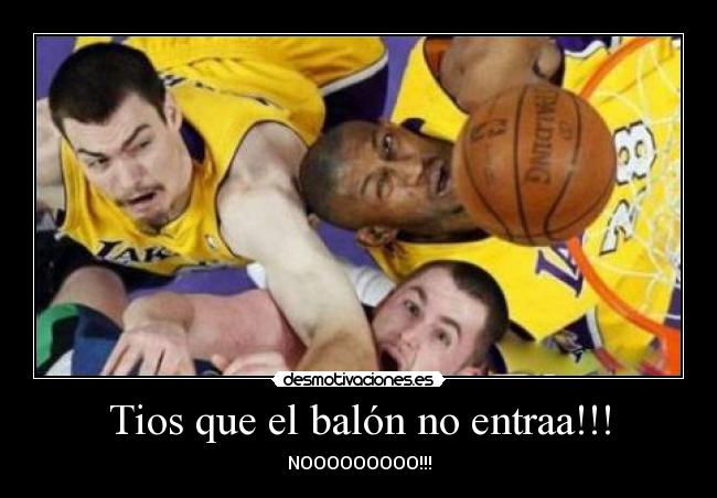 Tios que el balón no entraa!!! - NOOOOOOOOO!!!