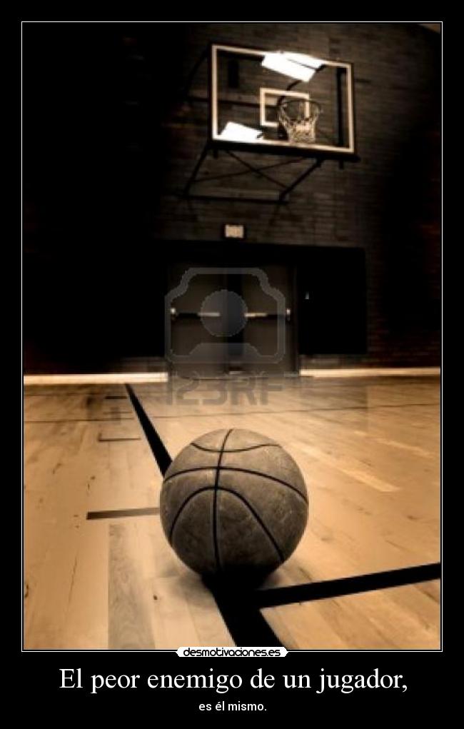 El peor enemigo de un jugador, -