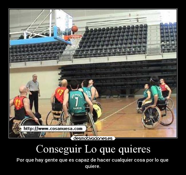 Conseguir Lo que quieres - Por que hay gente que es capaz de hacer cualquier cosa por lo que
quiere.
