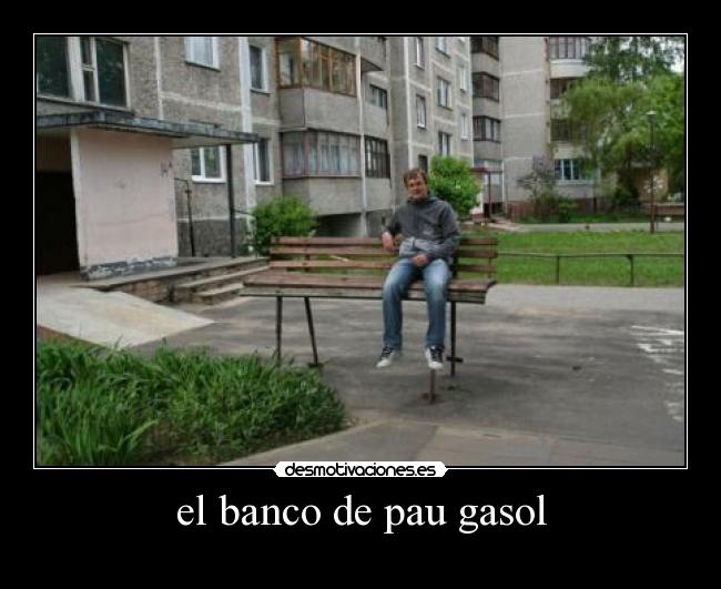 el banco de pau gasol - 