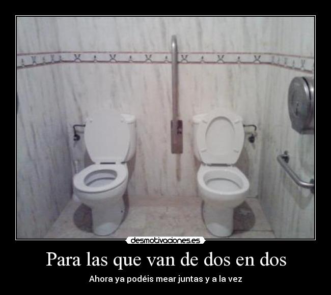 Para las que van de dos en dos - Ahora ya podéis mear juntas y a la vez