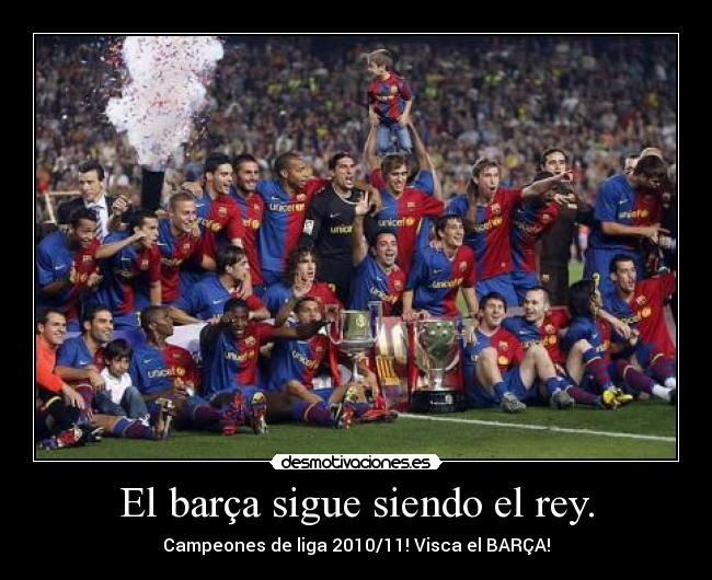 El barça sigue siendo el rey. - 