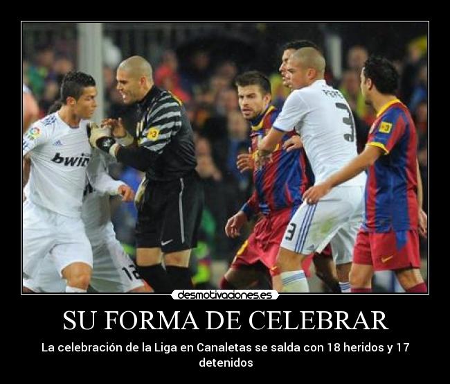 SU FORMA DE CELEBRAR - La celebración de la Liga en Canaletas se salda con 18 heridos y 17 detenidos