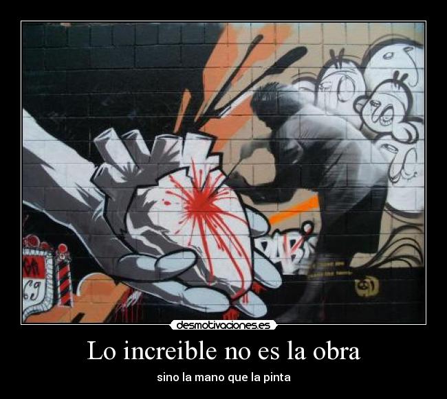 Lo increible no es la obra - 