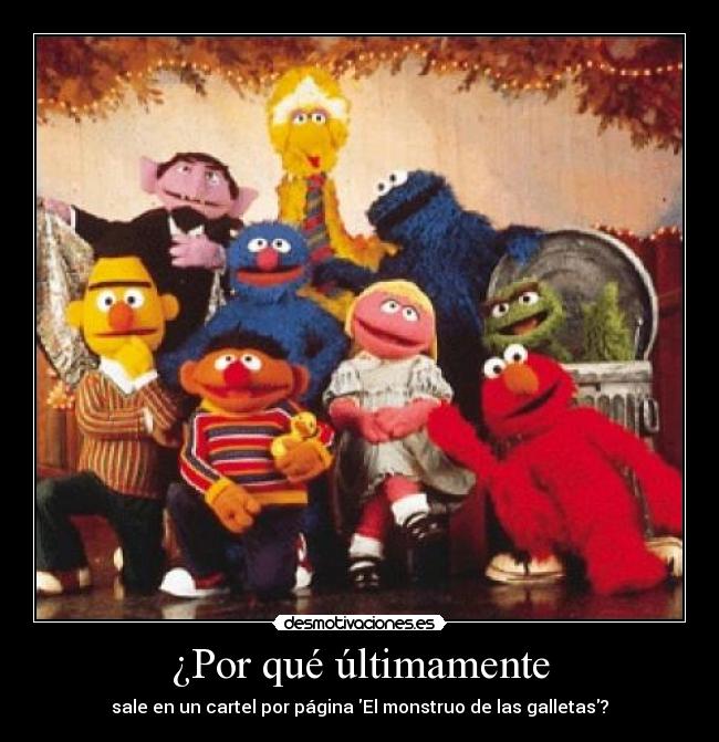 ¿Por qué últimamente -