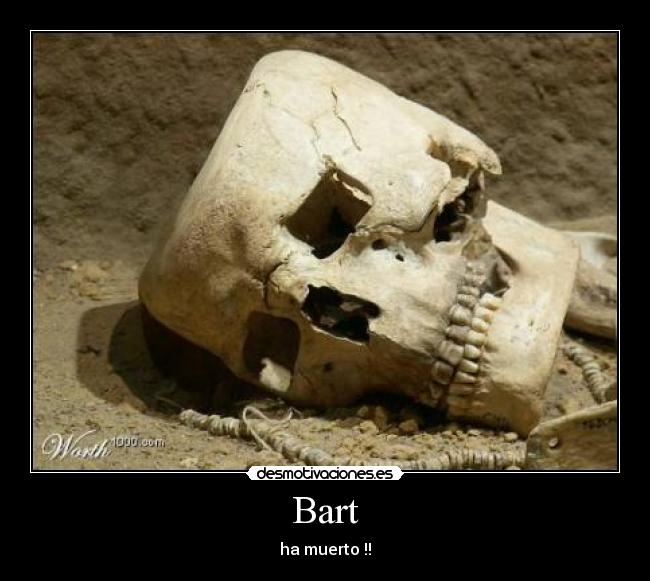 Bart - ha muerto !!