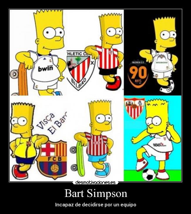 Bart Simpson - Incapaz de decidirse por un equipo