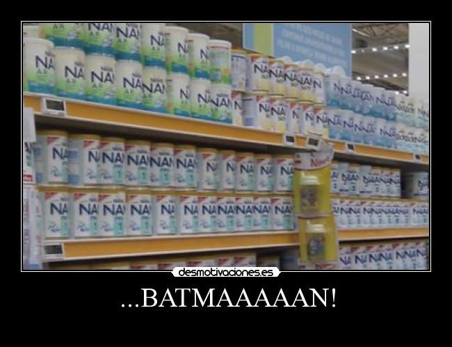 ...BATMAAAAAN! - 