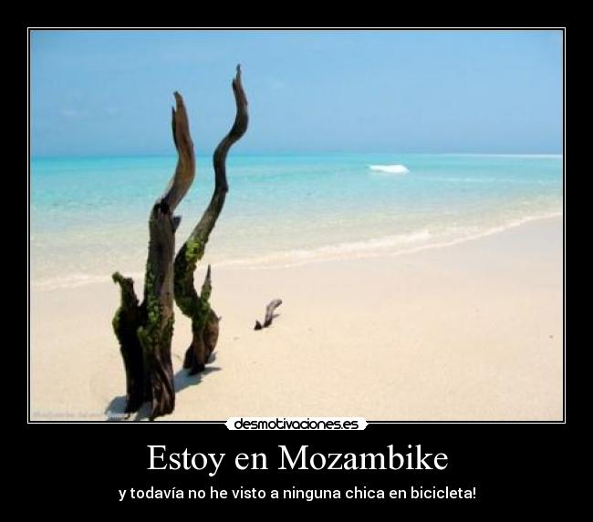 Estoy en Mozambike - 