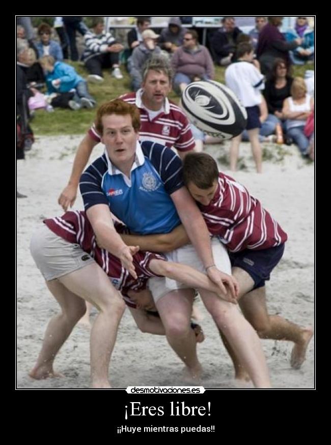 ¡Eres libre! - ¡¡Huye mientras puedas!!