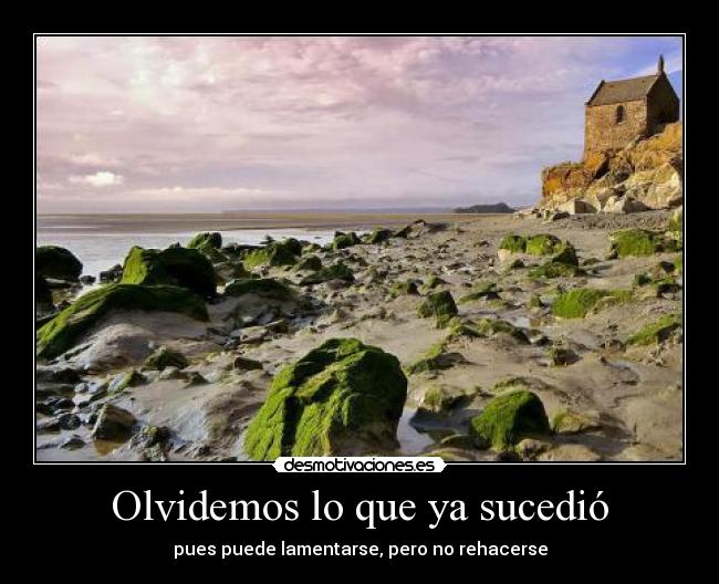 Olvidemos lo que ya sucedió - 