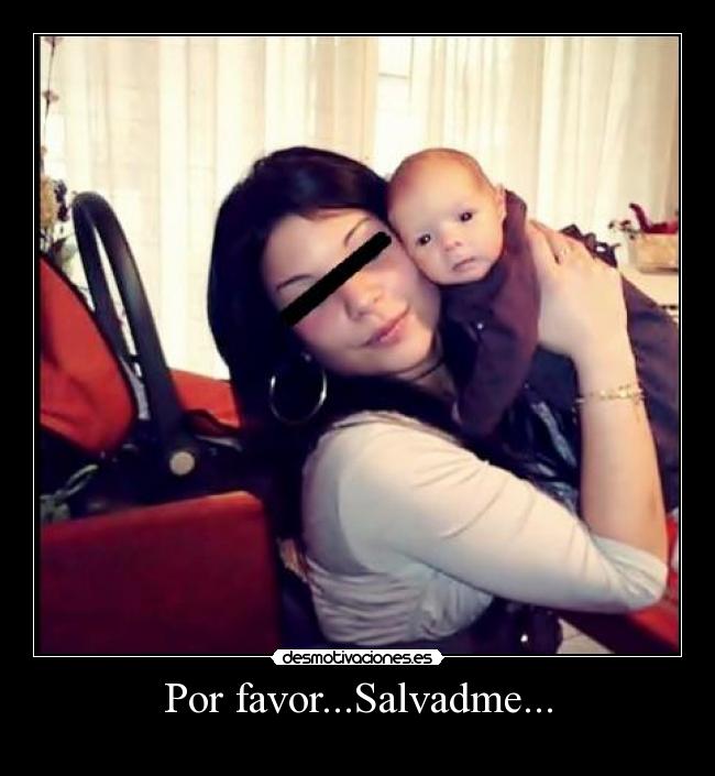 Por favor...Salvadme... - 