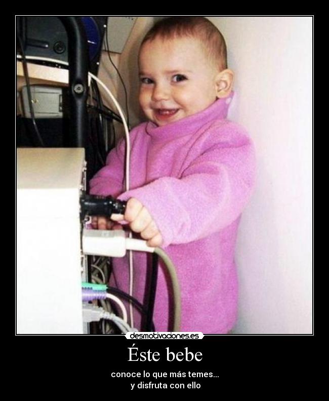 Éste bebe - 