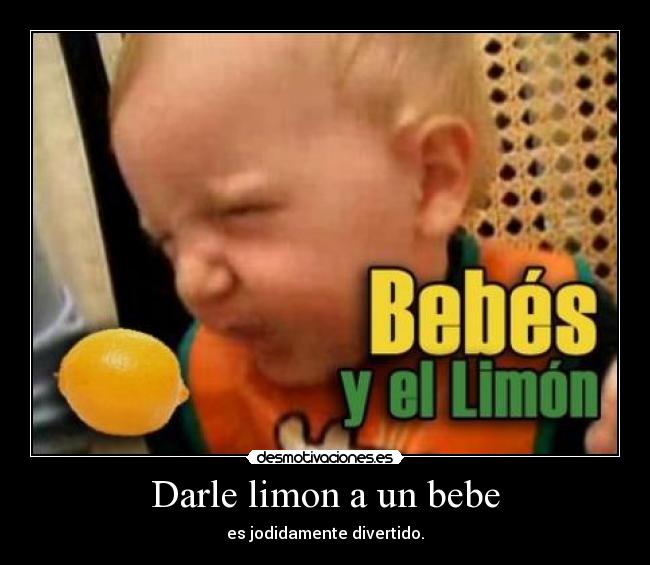 Darle limon a un bebe -
