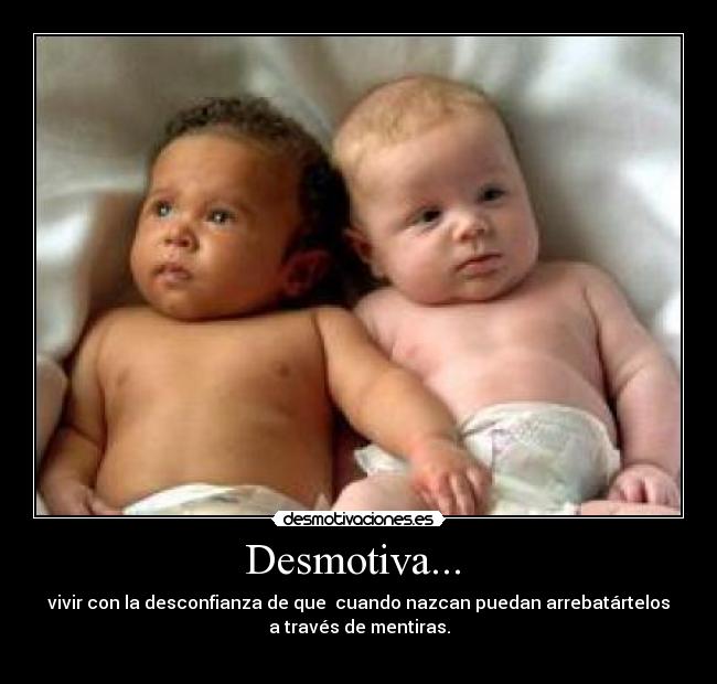 Desmotiva... -