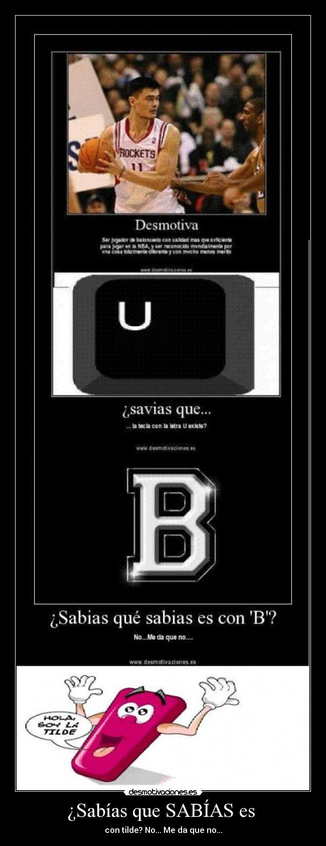 ¿Sabías que SABÍAS es - con tilde? No... Me da que no...
