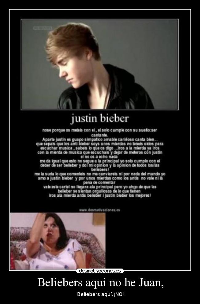 Beliebers aquí no he Juan, - 