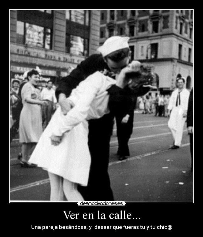 Ver en la calle... -
