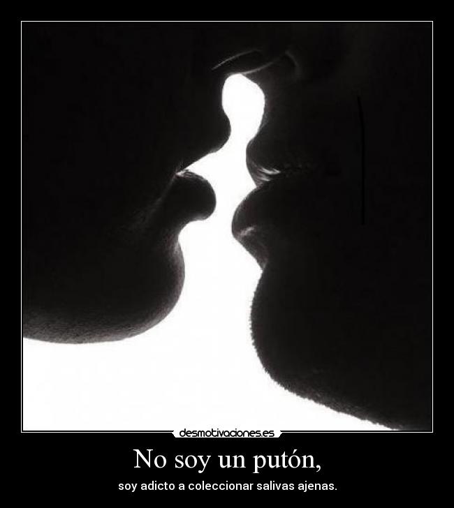 carteles puton beso saliva desmotivaciones