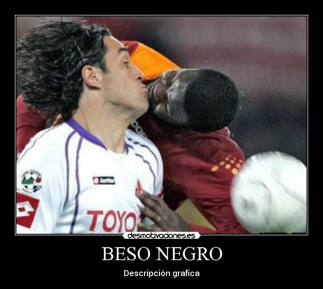 BESO NEGRO - Descripción grafica