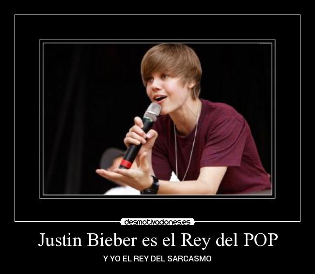 Justin Bieber es el Rey del POP - 